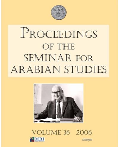 Proceedings of the Seminar for Arabian Studies Volume 36 2006