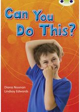 Bug Club Independent Non Fiction Year Two Turquoise B Can You Do This?