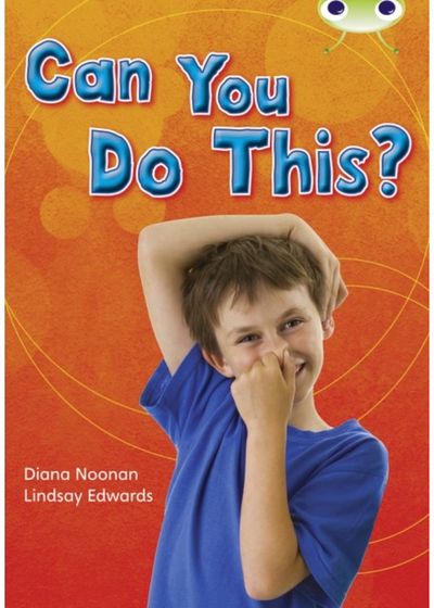 Bug Club Independent Non Fiction Year Two Turquoise B Can You Do This?