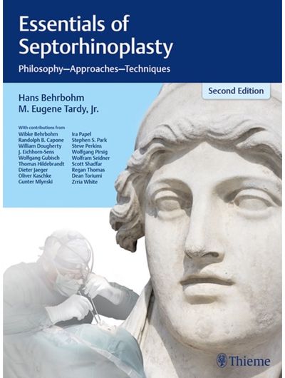 Essentials of Septorhinoplasty: Philosophy, Approaches, Techniques