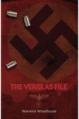 Verglas File: A Thrilling Story of Lost Nazi Treasures, Betrayal and Cold-Blooded Murder