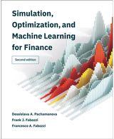 Simulation, Optimization, and Machine Learning for Finance, second edition