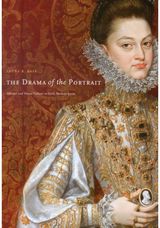 Drama of the Portrait: Theater and Visual Culture in Early Modern Spain