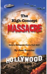 High-Concept Massacre: Genre Screenwriters Tell All! (hardback)