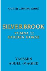 Silverbrook: Yumna and the Golden Horse