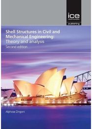Shell Structures in Civil and Mechanical Engineering: Theory and analysis