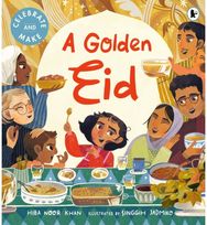 Golden Eid: The perfect Ramadan and Eid gift for kids – a heartfelt, interactive picture book with a recipe and hands on activities to try!