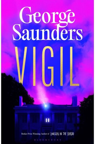 Vigil: From the Booker Prize-winning author of 'Lincoln in the Bardo'