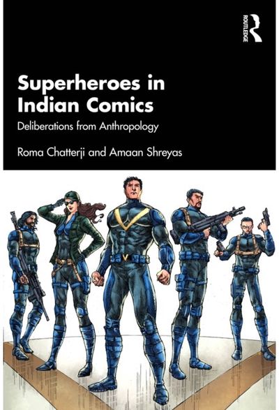 Superheroes in Indian Comics: Deliberations from Anthropology