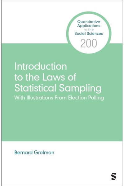 Introduction to the Laws of Statistical Sampling: With Illustrations From Election Polling