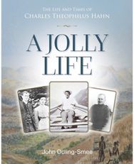 Jolly Life: The Life and Times of Charles Theophilus Hahn