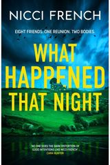 What Happened that Night: The new thriller from the bestselling author of Has Anyone Seen Charlotte Salter?