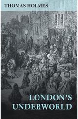 Londons Underworld