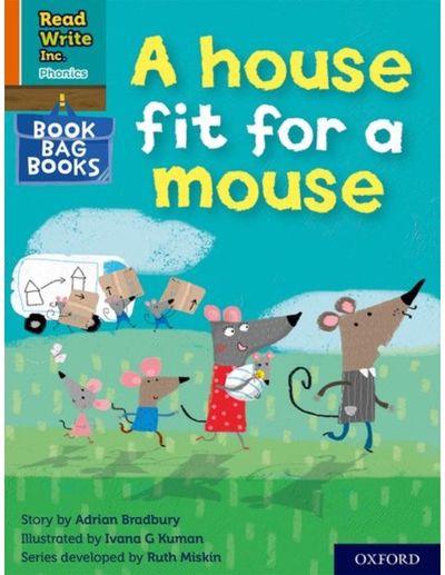 Read Write Inc. Phonics: A house fit for a mouse (Orange Set 4 Book Bag Book 11)