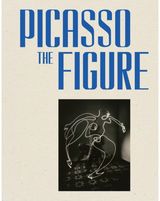 Picasso: The Figure