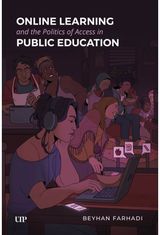 Online Learning and the Politics of Access in Public Education