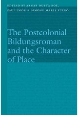 Postcolonial Bildungsroman and the Character of Place