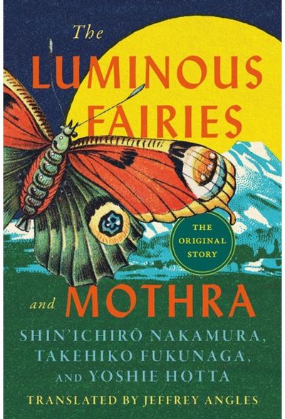 Luminous Fairies and Mothra