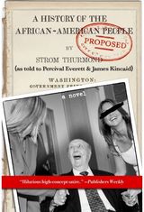 History of the African-American People (Proposed) by Strom Thurmond: as told to Percival Everett & James Kincaid