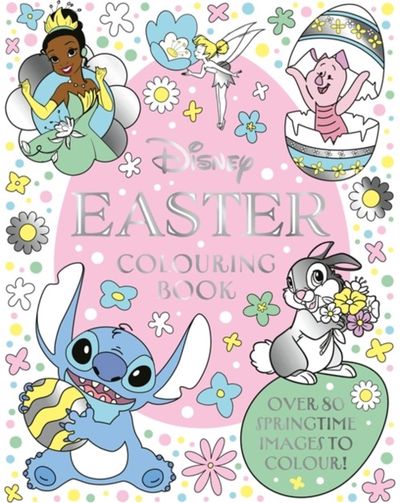 Disney Easter Colouring Book: Over 80 springtime images to colour!