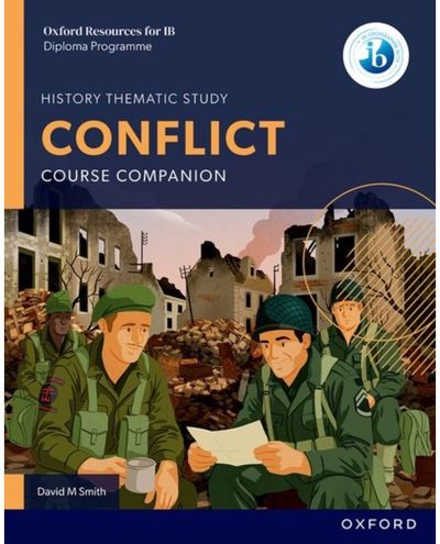 Oxford Resources for IB DP History: Conflict Course Book