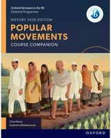 Oxford Resources for IB DP History: Popular Movements Course Book
