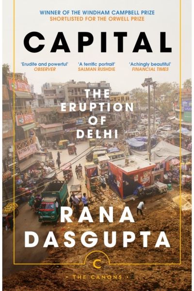 Capital: The Eruption of Delhi