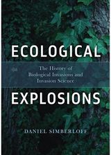 Ecological Explosions: The History of Biological Invasions and Invasion Science