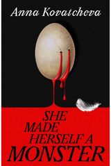 She Made Herself A Monster