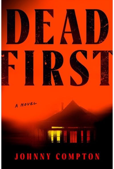 Dead First: A Novel