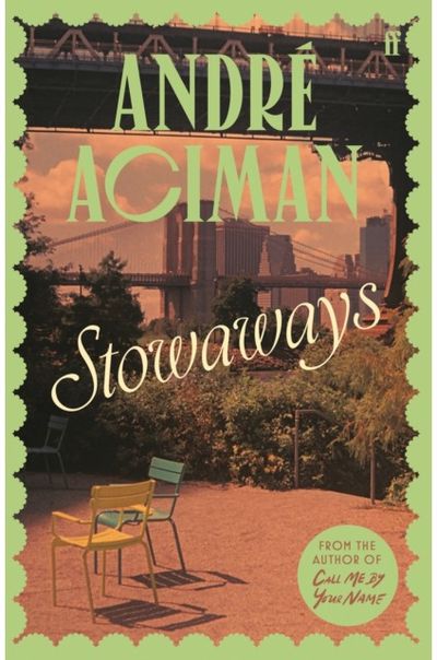 Stowaways: From the global bestselling author of Call Me By Your Name