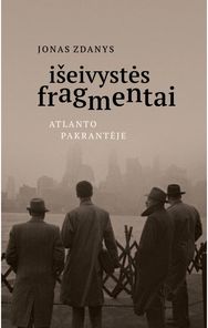 Išeivystės fragmentai. Atlanto pakrantėje