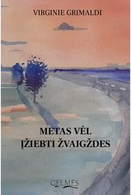 Metas vėl įžiebti žvaigždes