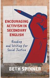 Encouraging Activism in Secondary English: Reading and Writing for Social Justice