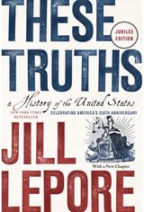 These Truths: A History of the United States