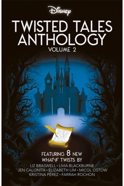 Twisted Tales Anthology: Volume 2: Featuring 8 New What-If Twists