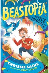 Beastopia: The Ice Phoenix: The funny illustrated adventure series for ages 7-9 about a secret world of magical creatures