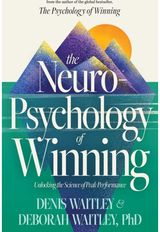 Neuropsychology of Winning: Unlocking the Science of Peak Performance
