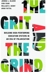 Grit and the Grind: Building High-Performing Education Systems in an Era of Polarization