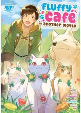 Fluffy Cafe in Another World (Manga) Vol. 3