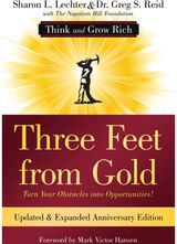 Three Feet from Gold: Updated Anniversary Edition: Turn Your Obstacles into Opportunities! (Think and Grow Rich®)