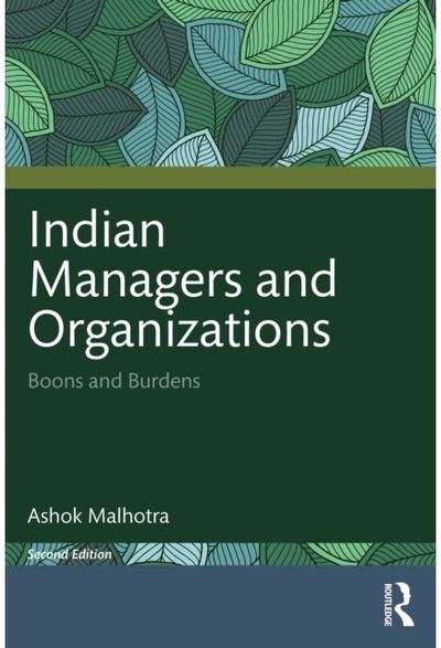 Indian Managers and Organizations: Boons and Burdens