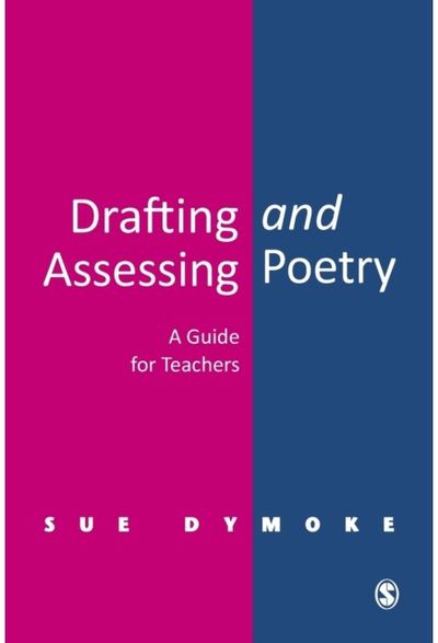 Drafting and Assessing Poetry: A Guide for Teachers