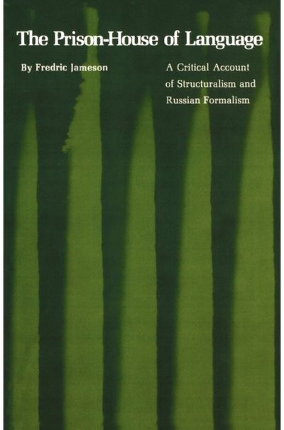 Prison-House of Language: A Critical Account of Structuralism and Russian Formalism