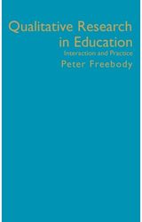 Qualitative Research in Education: Interaction and Practice