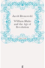 William Blake and the Age of Revolution