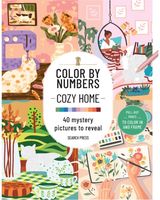 Color by Numbers: Cozy Home: 40 Mystery Pictures to Reveal