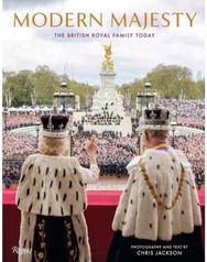 Modern Majesty: The British Royal Family in a New Era