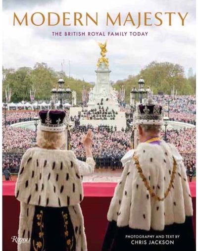 Modern Majesty: The British Royal Family in a New Era