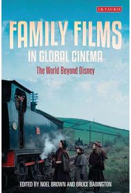 Family Films in Global Cinema: The World Beyond Disney